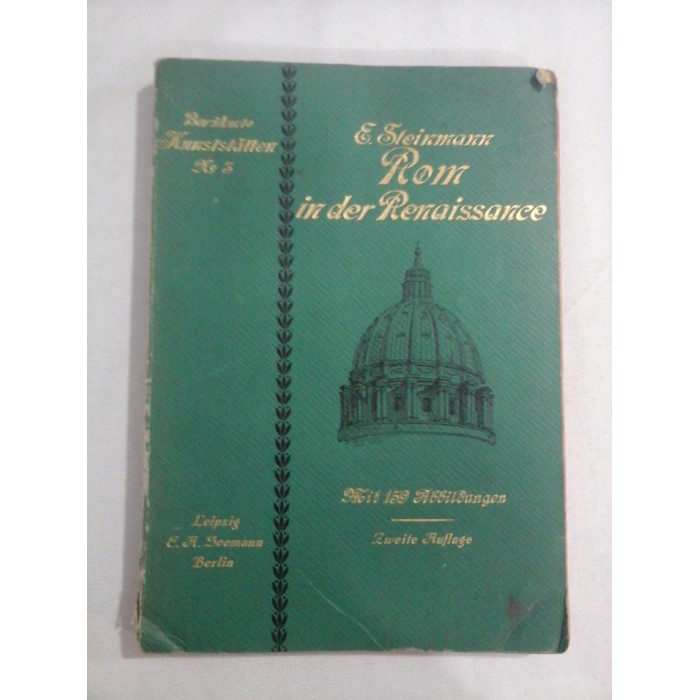    ROM  IN  DER  RENAISSANCE  -  Ernst  STEINMANN  -  Leipzig, 1902 